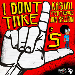 Ka$ual (feat. Jon Bellion) - "I Dont Take L's"