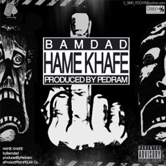 Bamdad hame khafe