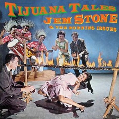 Jem Stone - Tijuana Tales