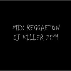 Dj Killer Punta Arenas - Mix Reggaeton 2011