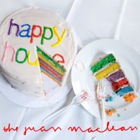 The Juan Maclean - Happy House