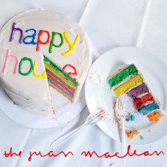 The Juan Maclean - "Happy House"