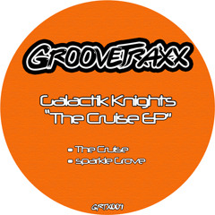 Galactik Knights - The Cruise (Original Mix)