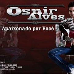 Osnir Alves - Apaixonado Por Você [ radiobrasil.4rumer.com ]