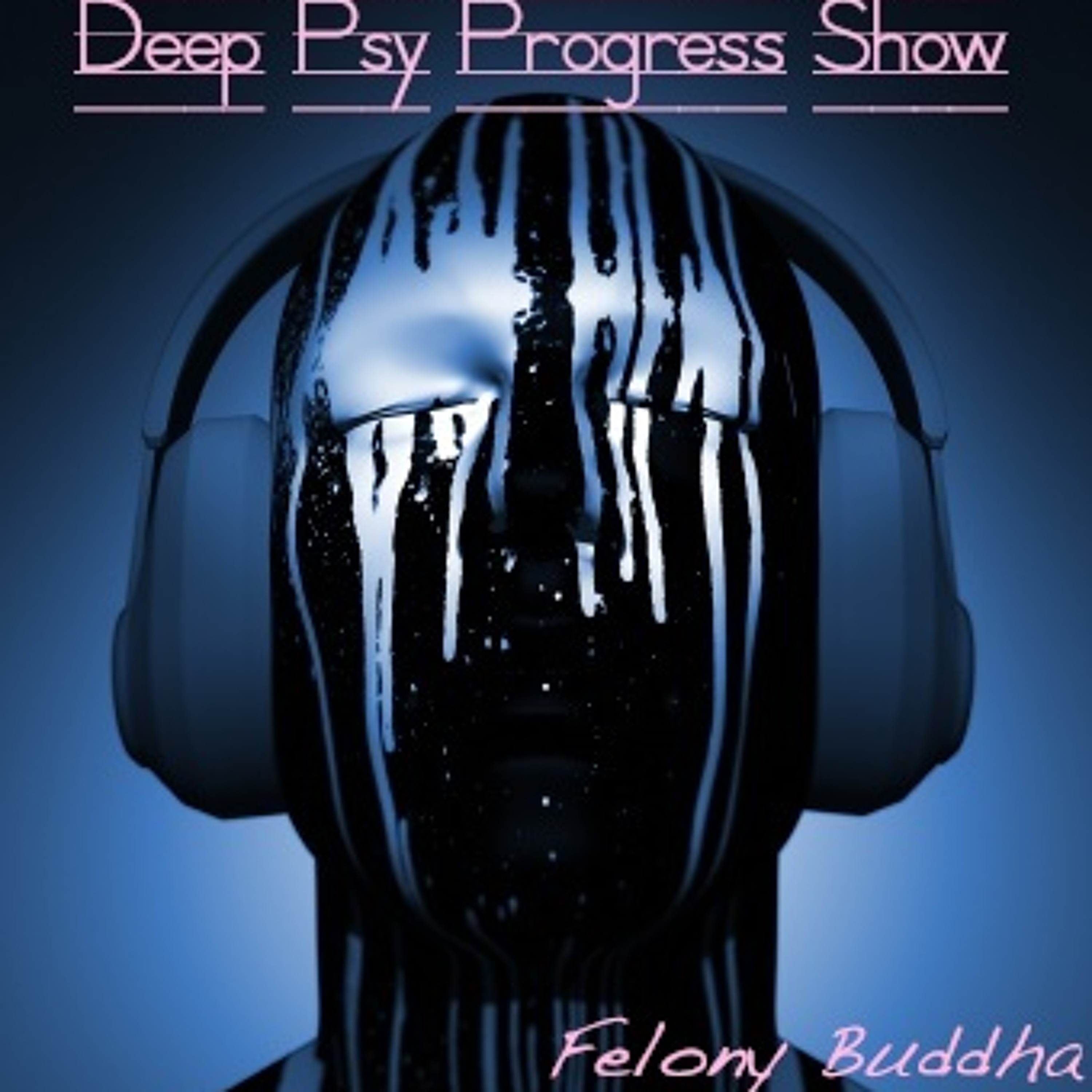 Deep Psy Progress Show Podcast