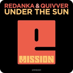Quivver and Redanka - Under The Sun (Glenn Morrison Remix)