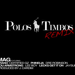 Polos & Timbos Remix: M.A.G ft Lecks Get It On and Various Artist