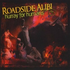 Roadside Alibi - She's Taking Me Home