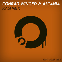Conrad Winged & Ascania - Kashmir (Simon O'Shine Remix) [INFID009] || Beatport: 11.07.2011