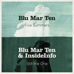 Blu Mar Ten & InsideInfo - Still The One (BMT005)