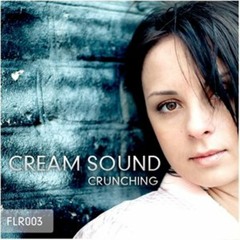Cream Sound - Crunching (Original Mix)