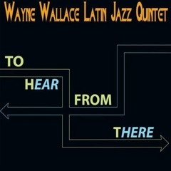 Wayne Wallace - La Escuela