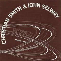 Christian Smith & John Selway - Work It (Fergie Remix)