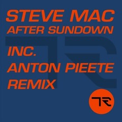 Steve Mac - After Sundown (Original Mix)