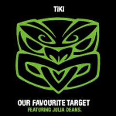 TIKI TAANE - Our Favourite Target ft.Julia Deans (TREi rmx)