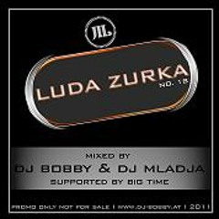 DJ Bobby feat. DJ Mladja - Luda Zurka # 18
