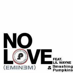 Eminem Ft. Lil Wayne & Smashing Pumpkins - No Love (Pdex Rmx)