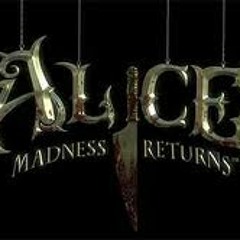 Alice: Madness Returns - Main Theme