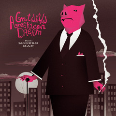 Gatsbys American Dream - Modern Man