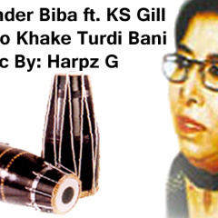 Harpz G ft. Narinder Biba KS Gill - Ladoo Khake Turdi Bani