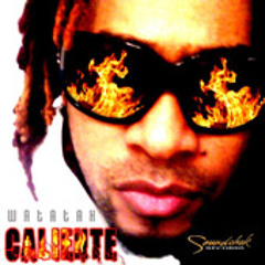Caliente (Clear Remix) - Watatah Featuring Fulanito & Projecto Uno