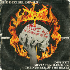 VOLUME 666 DECIBEL DEVILS: 10MIN intro