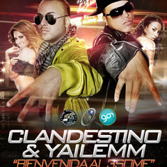 Clandestino & Yailemm - Bienvenida al 3some