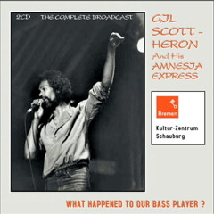 Gil Scott-Heron - Angola Louisiana, Live in Bremen 1983