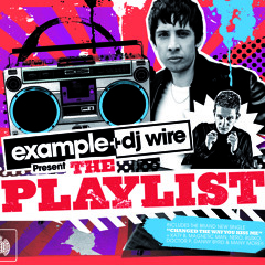 Example & DJ Wire Present The Playlist - Minimix