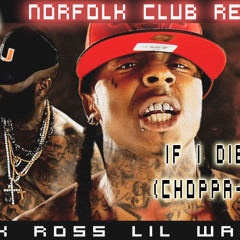 Davwrx VS Rick Ross & Lil Wayne - ChoppaNDaKa (Norfolk Club Remix)