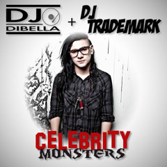 Celebrity Monsters (DiBella & DJ Trademark Bootleg)