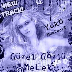 Yuko Muktedir-Güzel Gözlü Melek