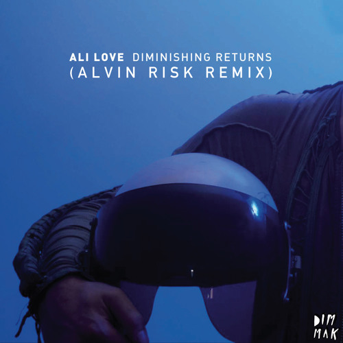 ali love diminishing returns alvin risk remix skrillex ali love diminishing returns alvin risk remix skrillex