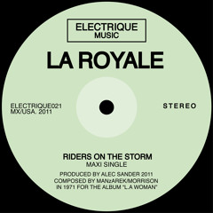 La Royale - Riders On The Storm