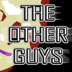 The Other Guys - Relationships Gone Good