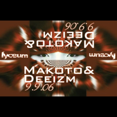Lyceum w/Makoto and Deeizm LIVE 9/9/2006