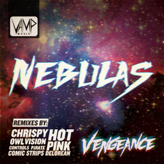 Vengeance - Nebulas (Chrispy Remix)