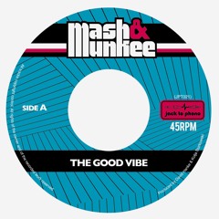 The Good Vibe- Mash & Munkee (Flevans Remix)