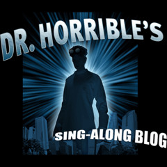 Everything You Ever (Dr. Horrible)