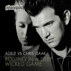 Adele VS Chris Isaak - Rolling in a Deep Wicked Game [Pheugoo Mashup]