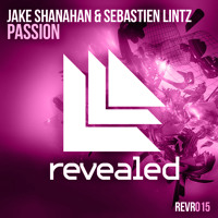 Jake Shanahan & Sebastien Lintz - Passion (Incl Hardwell Edit)