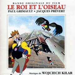 Le Roi Et L'Oiseau