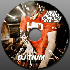 DJ TIUM "NEW APHRO CONCEPT VOL.40"