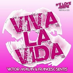 Victor Magan & Francesc Sentis - Viva La Vida