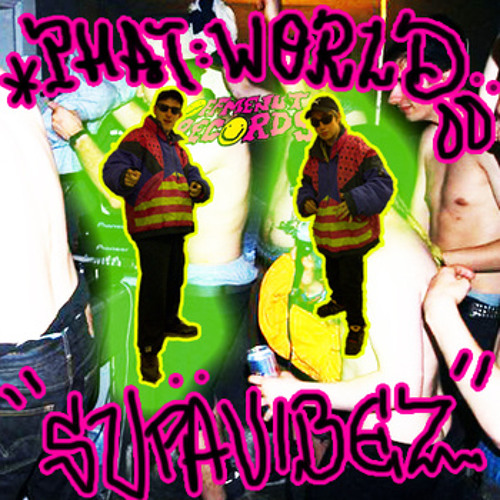 Squire Of Gothos + Dankle - PHATWORLD - SUPAVIBES E.P