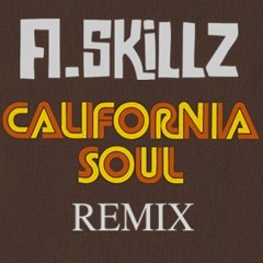 California soul (A.Skillz Remix)