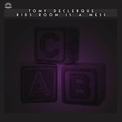 Tomy DeClerque "Kids Room Is A Mess" (Original Mix)  - [Neptuun City]