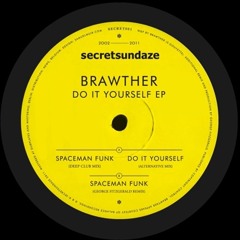 Brawther - Spaceman Funk (George FitzGerald Remix)