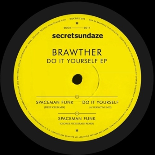 Brawther - Spaceman Funk (George FitzGerald Remix)