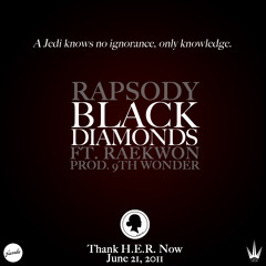 "Black Diamonds" - Rapsody ft. Raekwon (prod. by 9th Wonder)